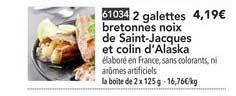 2 galettes bretonnes noix de saint jacques et colin d'alaska