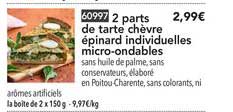 2 parts de tarte chèvre épinard individuelles micro ondables