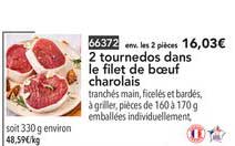 2 tournedos dans le filet de bœuf charolais