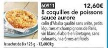 8 coquilles de poissons sauce aurore