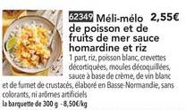 méli mélo de poisson et de fruits de mer sauce homardine et riz