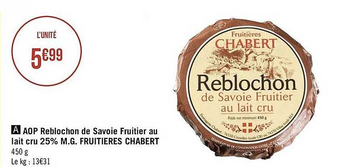aop roblochon de savoie fruitier au lait cru 25% m.g. fruitières chabert