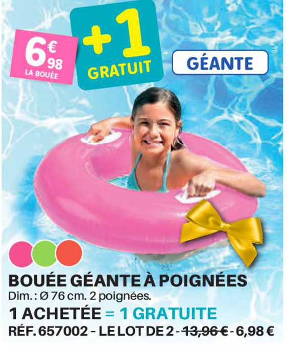 bouée géante à poignées 1 achetée = 1 gratuite