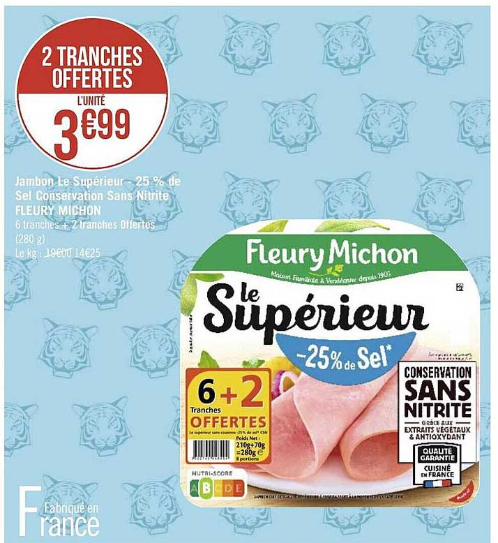 jambon le supérieur -25% de sel conservation sans nitrite fleury michon