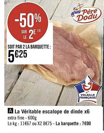la véritable escalope de dinde x6 père dodu
