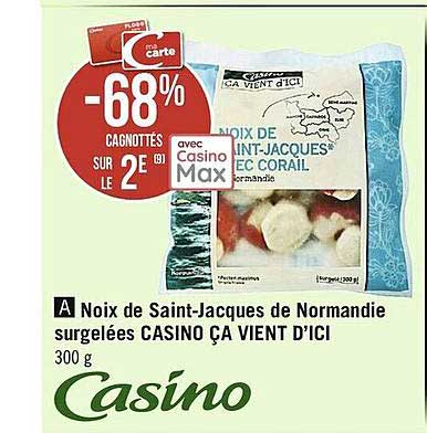 noix de saint-jacques de normandie surgelées casino ça vient d'ici