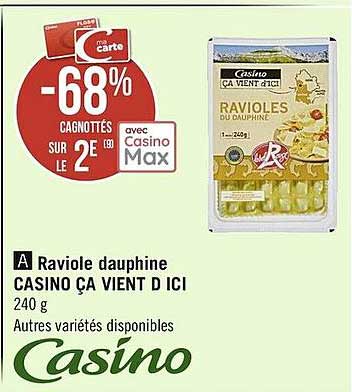 raviole dauphine casino ça vient d'ici