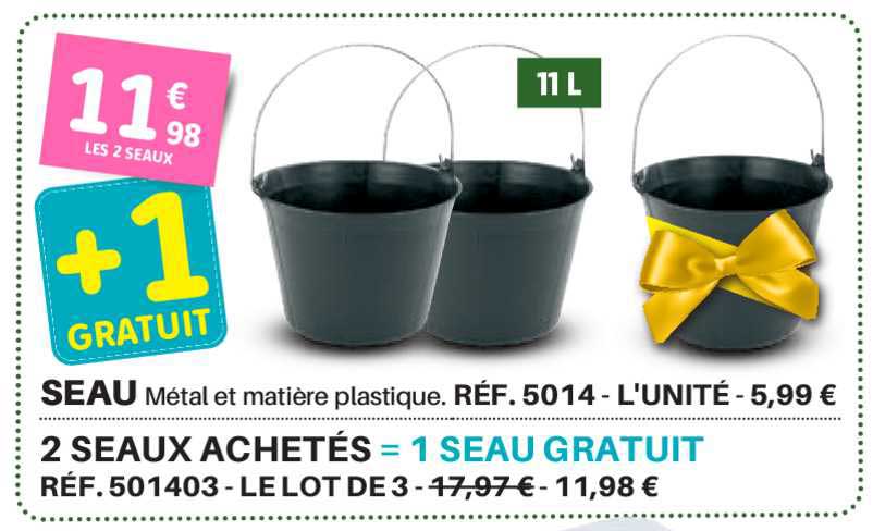 seau métal et matière plastique 2 seaux achetés = 1 seau gratuit