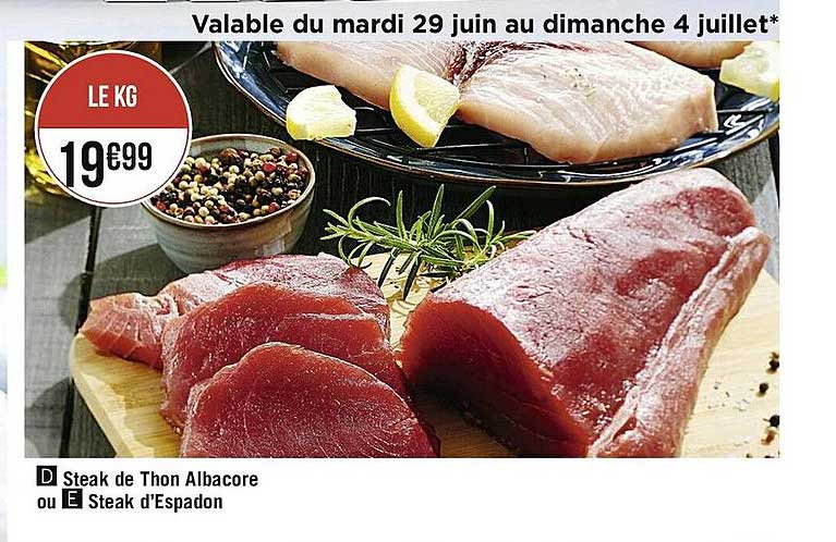 steak de thon albacore ou steak d'espadon