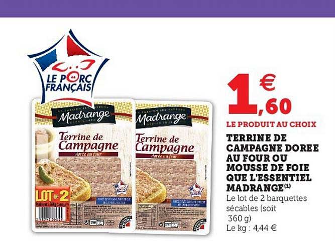 terrine de campagne dorée au four ou mousse de foie que l'essentiel madrage