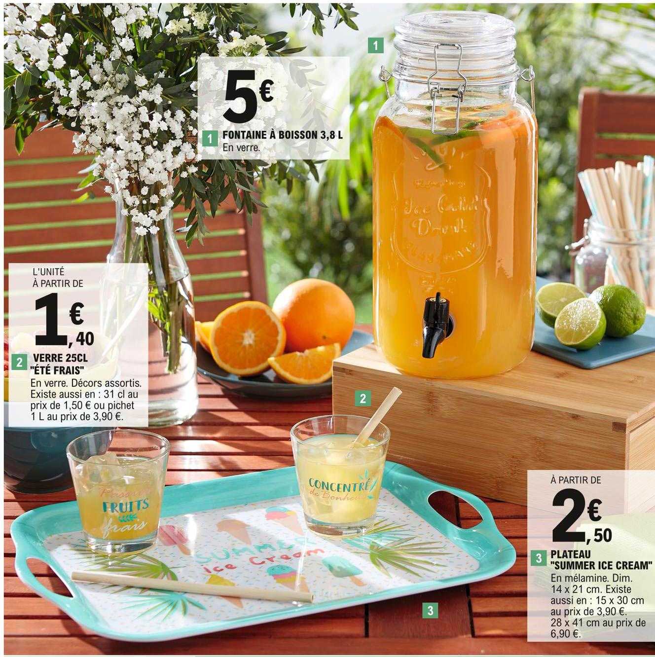 verre 25cl "été frais", fontaine à boisson 3,8l, plateau "summer ice cream"