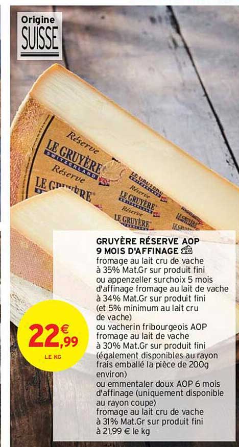 gruyère réserve aop 9 mois d'affinage