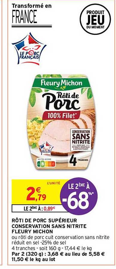 rôti de porc supérieur conservation sans nitrite fleury michon
