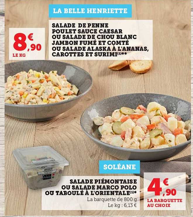 Salade De Penne Poulet Sauce Caesar Ou Salade De Chou Blanc Jambon Fumé Et Comté Ou Salade Alaska à L'ananas, Carottes Et Surimi, Salade Piémontaise Ou Salade Marco Polo Ou Taboulé à L'orientale