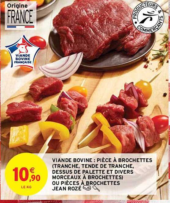 viande bovine : pièce à brochettes - tranche, tende de tranche, dessus de palette et divers morceaux à brochettes) ou pièces à brochettes jean rozé