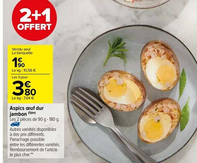 aspics œuf dur jambon 2+1 offert