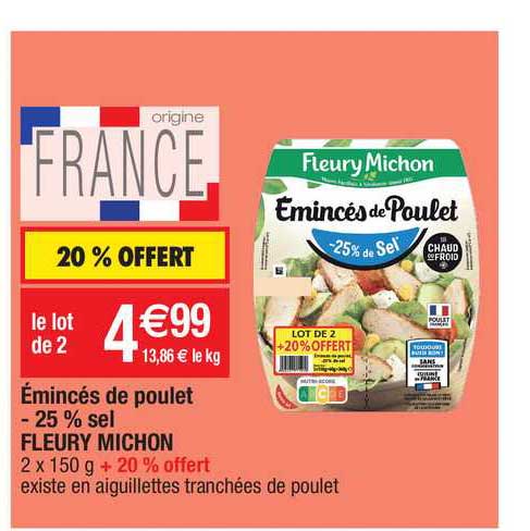émincés de poulet -25% sel fleury michon