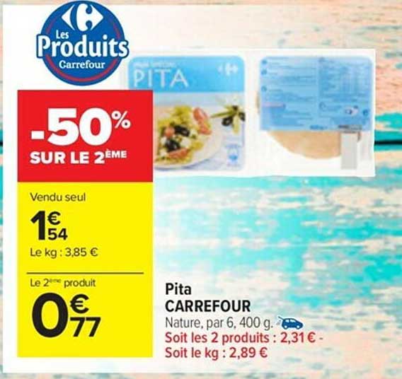 Pita Carrefour -50% Sur Le 2ème