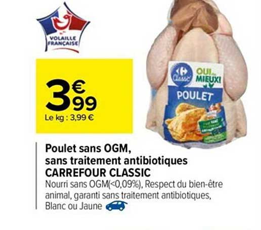 poulet sans ogm sans traitement antibiotiques carrefour classic