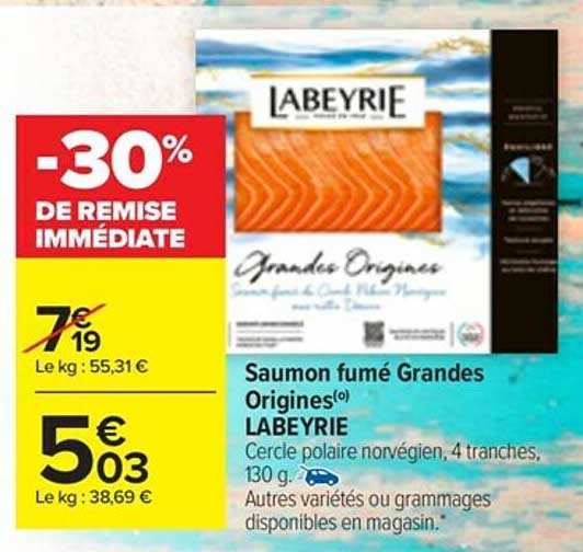 saumon fumé grandes origines labeyrie -30% de remise immédiate