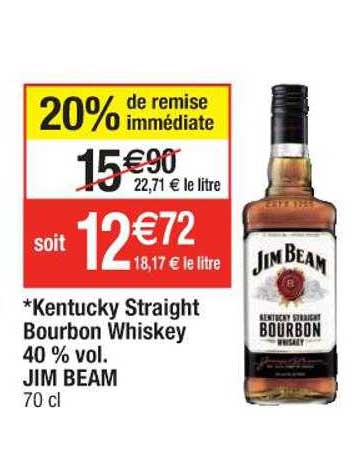 Kentucky Straight Bourbon Whiskey 40% Vol Jim Beam 20% De Remise Immédiate