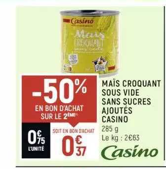 maïs croquant sous vide sans sucres ajoutés casino