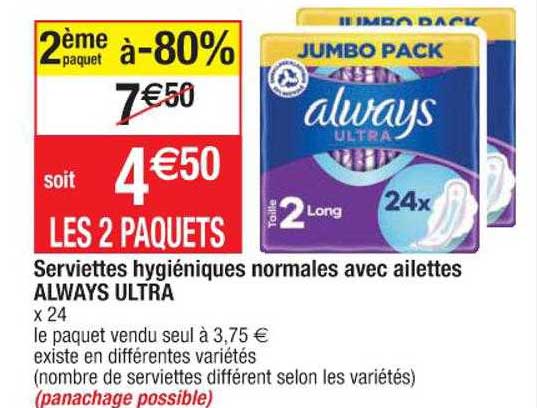 serviettes hygiénique normales avec ailettes always ultra 2ème paquet à -80%