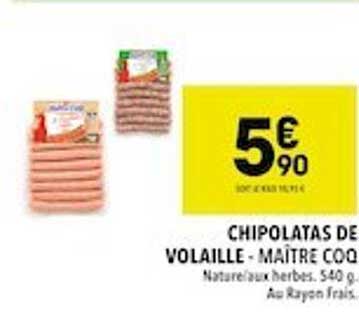 chipolatas de volaille - maître coq