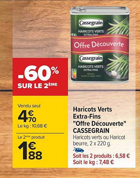 haricots verts extra-fins "offre découverte" cassegrain