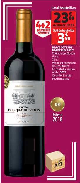 blaye côtes de bordeaux 2017 château les quatre vents 4+2 bouteilles offertes