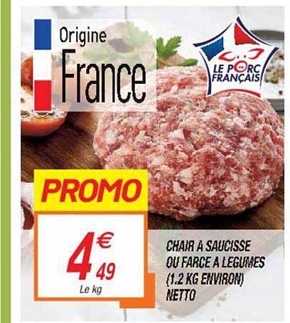 chair à saucisse ou farce à légumes 1.2 kg environ netto