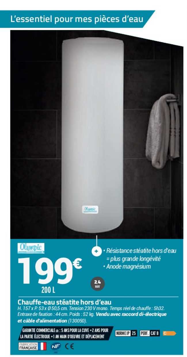 chauffe eau stéatite hors d eau olympic