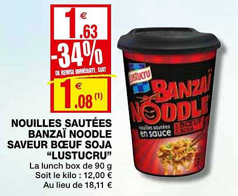 nouilles sautées banzaï noodle lustucru saveur bœuf soja -34% de remise immédiate