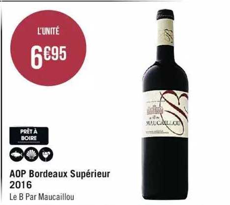 aop bordeaux supérieur 2016 le b par maucaillou
