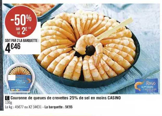 couronne de queues de crevettes 25% de sel en moins casino