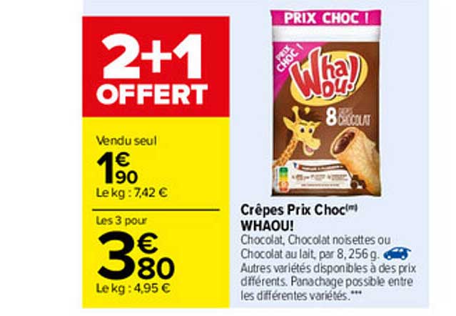 crêpes prix choc whaou! 2+1 offert