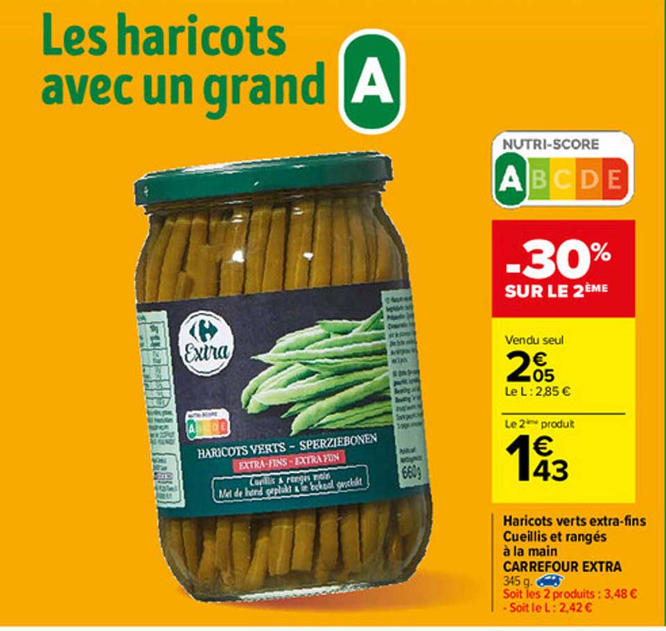 haricots verts extra-fins cueillis et rangés à la main carrefour extra -30% sur le 2ème