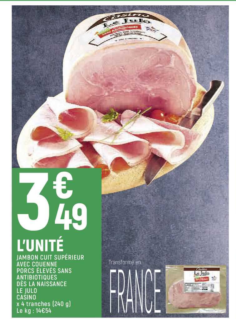 Jambon Cuit Supérieur Avec Couenne Porcs élevés Sans Antibiotiques Dès La Naissance Le Julo Casino