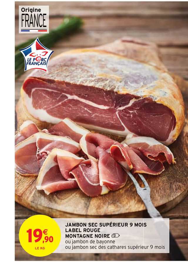 Jambon Sec Supérieur 9 Mois Label Rouge Montagne Noire