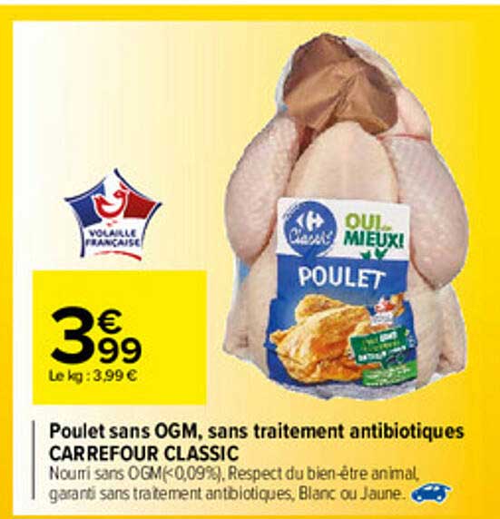 poulet sans ogm, sans traitement antibiotiques carrefour classic