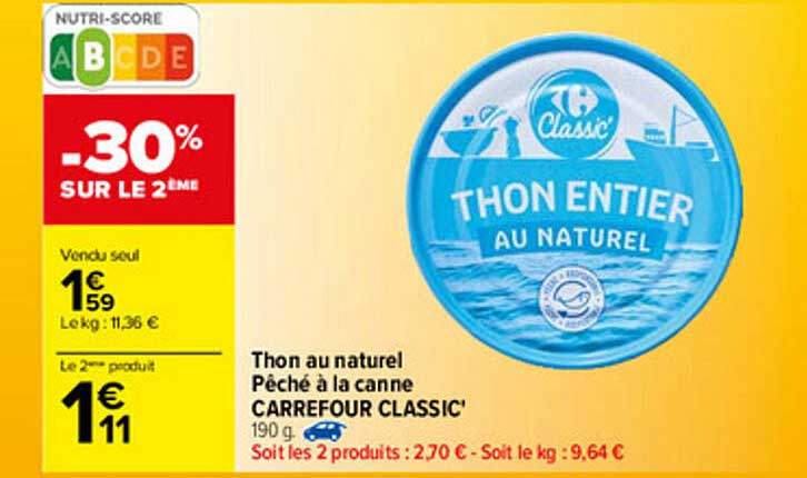 Thon Au Naturel Pêché à La Canne Carrefour Classic -30% Sur Le 2ème