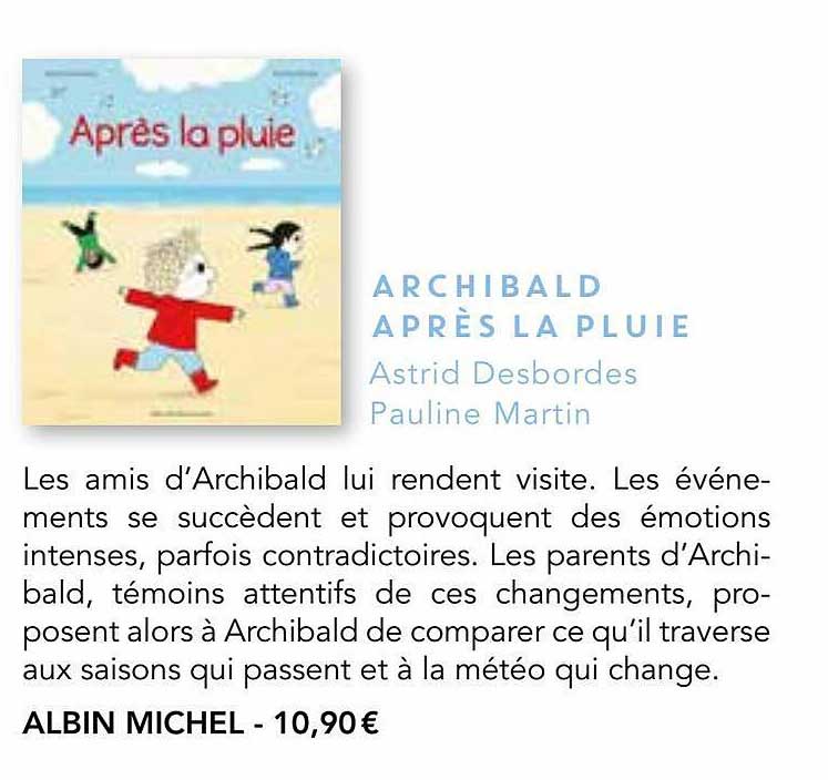archibald après la pluie - astrid desbordes, pauline martin