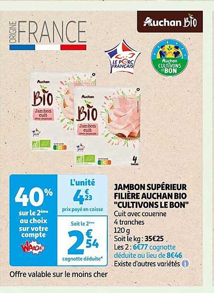 jambon supérieur filière auchan bio "cultivons le bon"