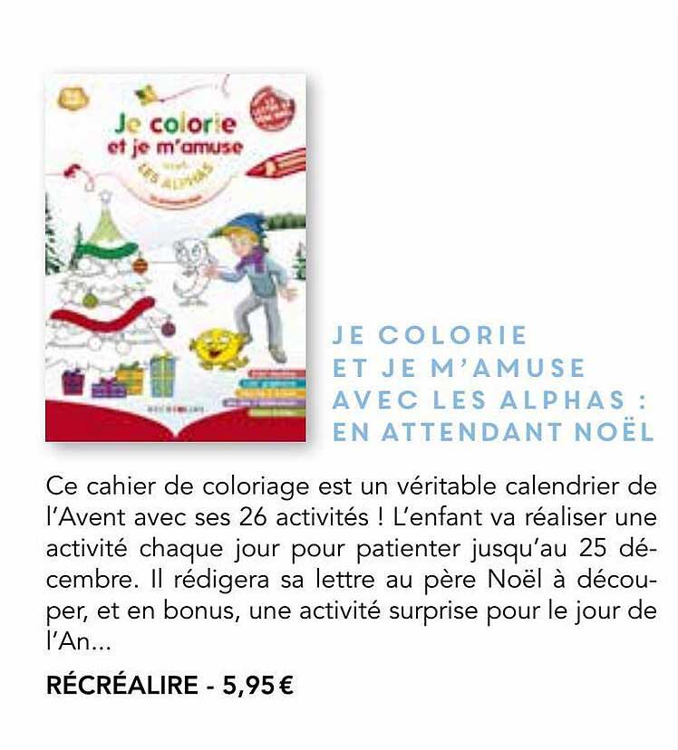 je colorie et je m'amuse avec les alphas : en attendant noël