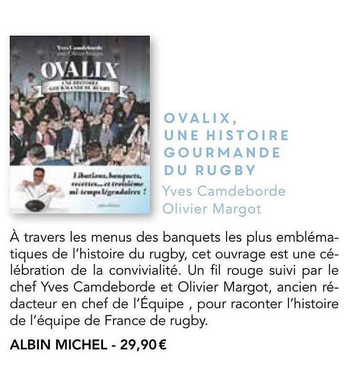 ovalix, une histoire gourmande du rugby - yves camdeborde, olivier margot
