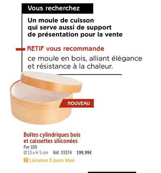 boîtes cylindriques bois et caissettes siliconées