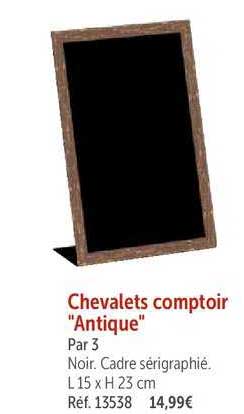 chevalets comptoir "antique"
