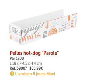 pelles hot dog "parole"