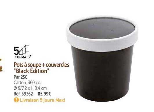 pots à soupe + couvercles "black édition"
