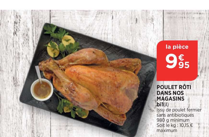 poulet rôti dans nos magasin bi1